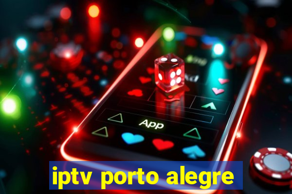iptv porto alegre